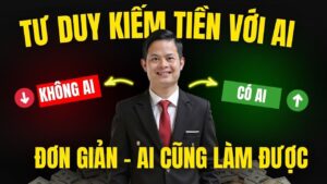 12 Phút Khai Mở Tư Duy Kiếm Tiền Bằng Ai – Ai Cũng Làm Được!
